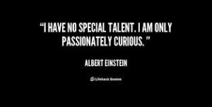 passionately curious