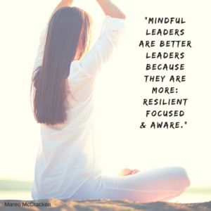 mindful-leaders-are-better-leaders-because-they-are-more